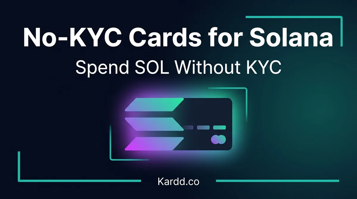 No-KYC Crypto Cards for Solana (SOL) Users (2026)