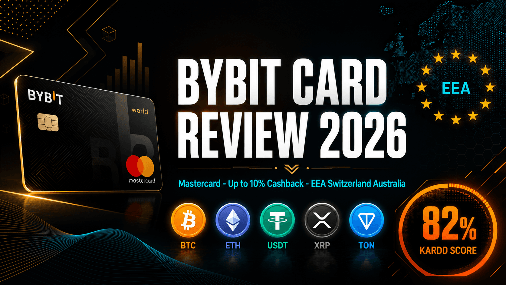 Bybit Card Review 2026 - Mastercard crypto card with up to 10 percent USDT cashback for EEA Switzerland Australia